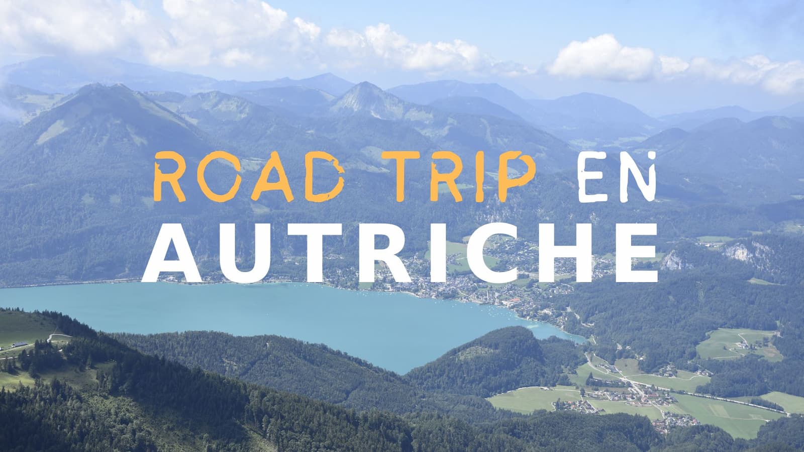 Visiter l'Autriche en 2 semaines