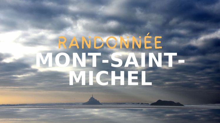 Randonnée dans la baie du Mont-Saint-Michel