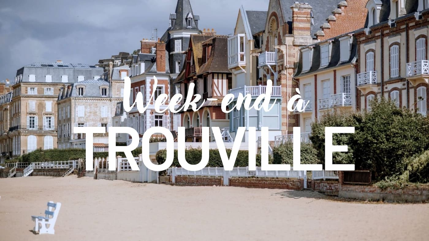 Que faire à Trouville-sur-Mer ? Notre guide pour un week-end de 2 jours