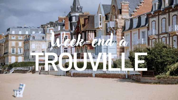 Week-end à Trouville-sur-Mer en Normandie