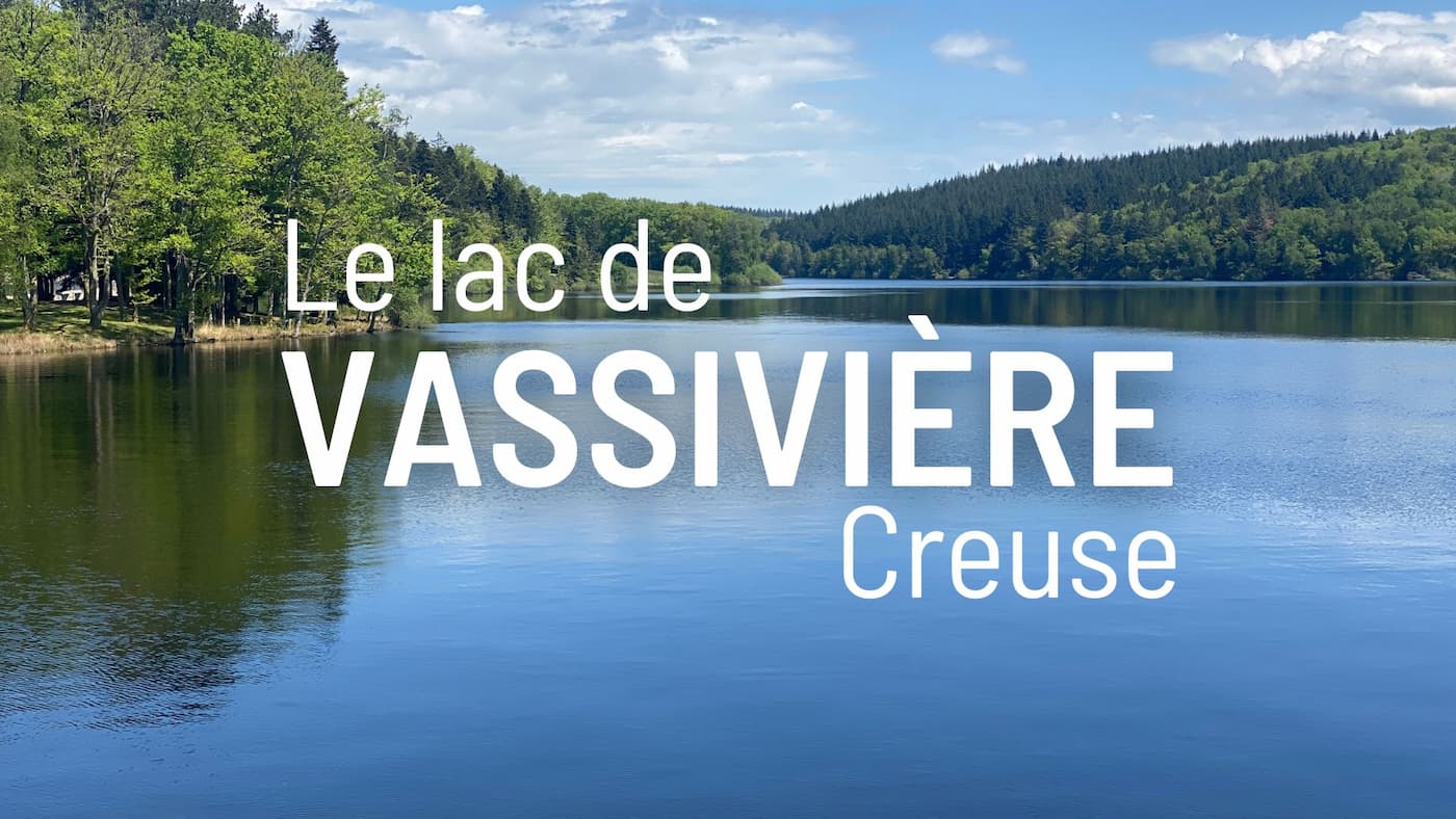 Lac de Vassivière : une escapade sur le Plateau de Millevaches