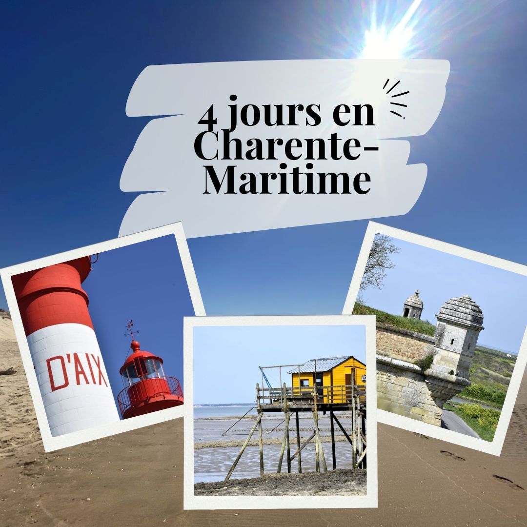 4 jours en Charente-Maritime