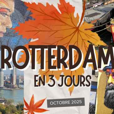 Programme week-end à Rotterdam