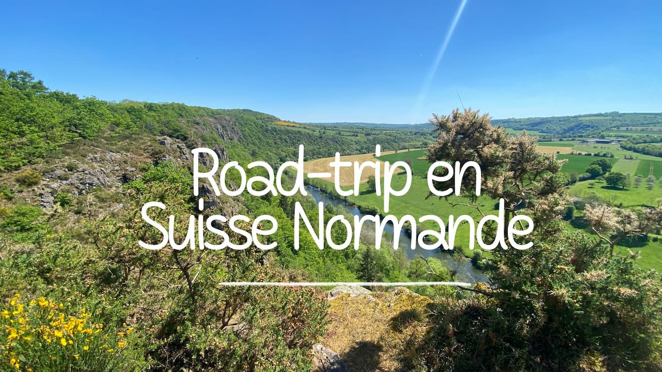 Normandie : road trip en Suisse Normande