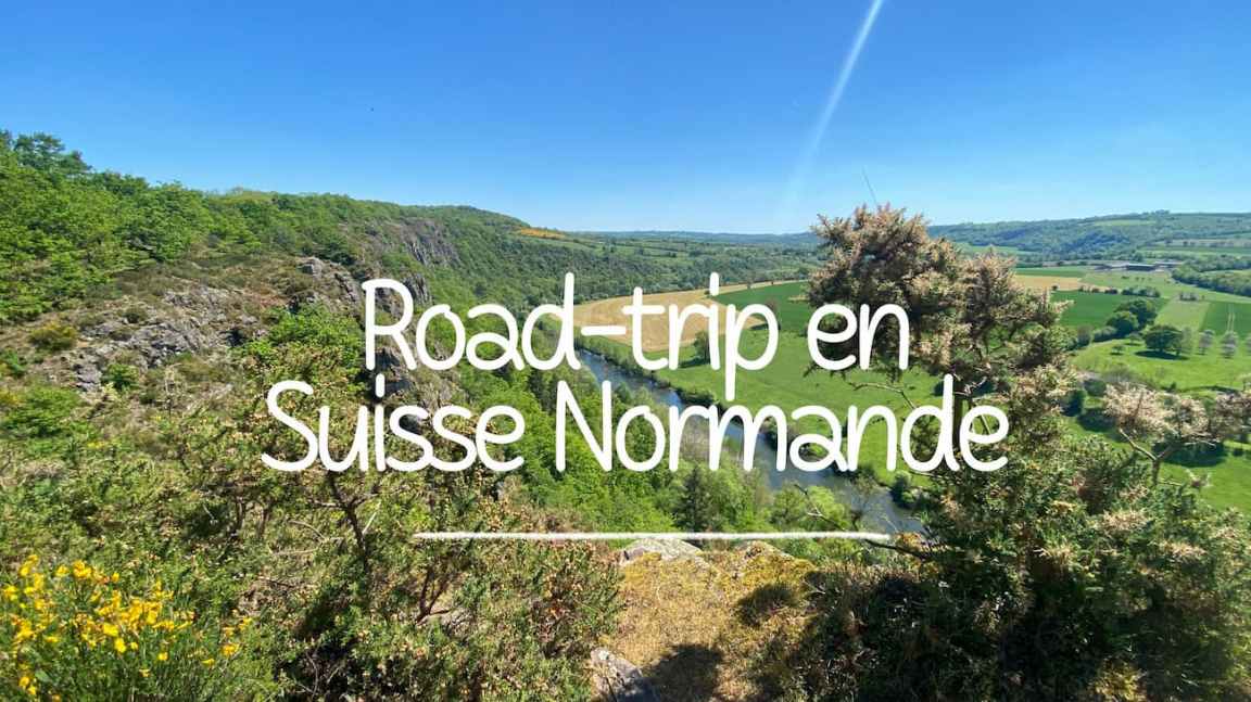 Normandie – Découvrir la Suisse Normande en 4&nbsp;étapes