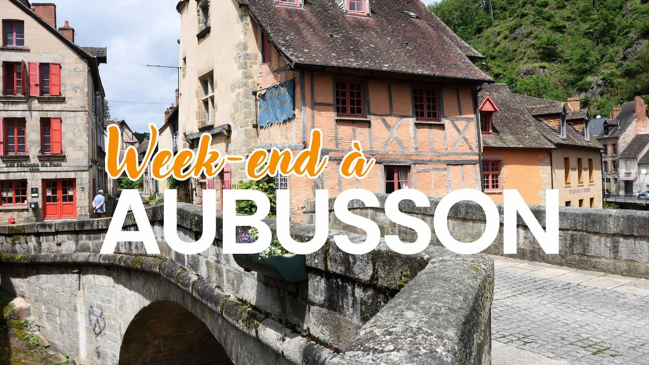 Creuse : week-end à Aubusson