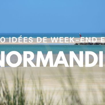 idées de week-end en Normandie
