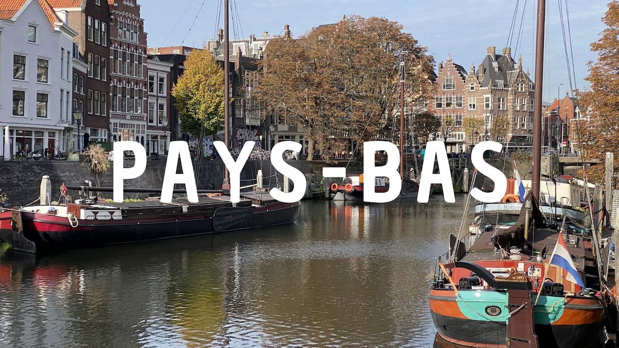 Mes voyages aux Pays-Bas