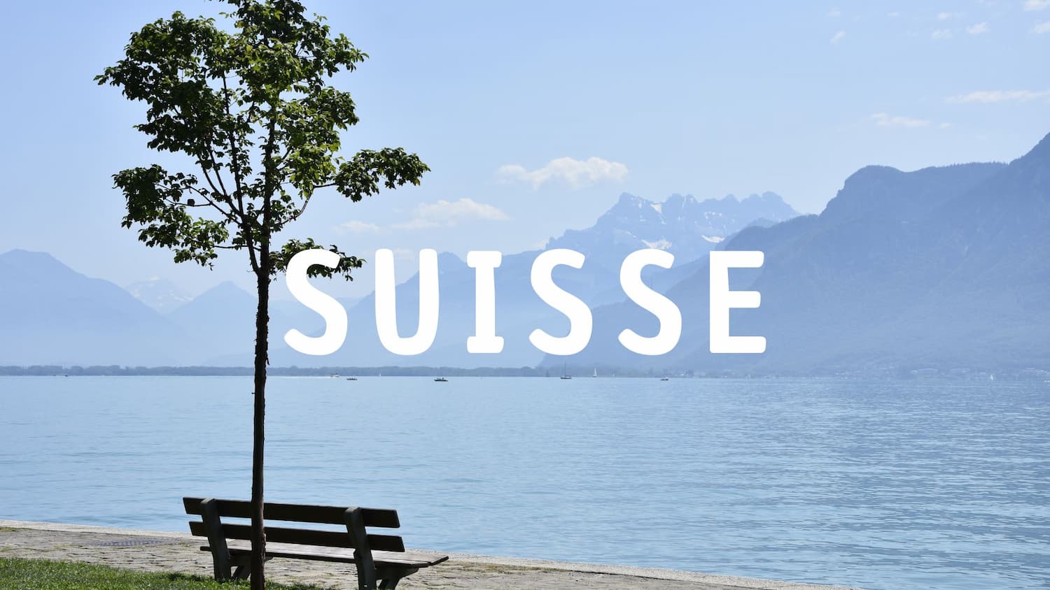 Mes voyages en Suisse