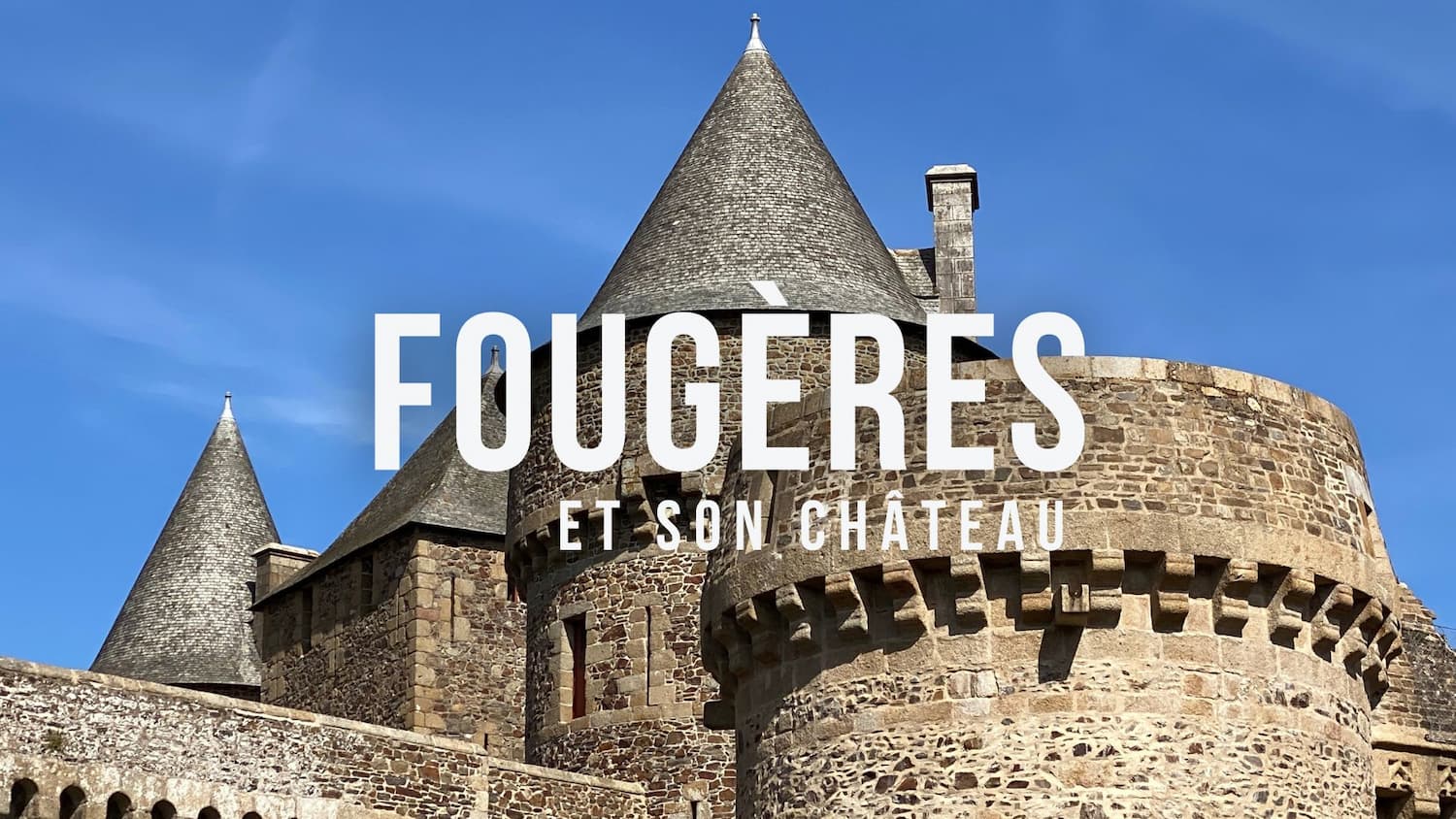 Tours du château de Fougères